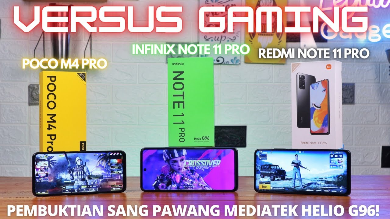 VERSUS GAMING Redmi Note 11 Pro vs Poco M4 Pro vs Infinix Note 11 Pro, PEMBUKTIAN SANG PAWANG!