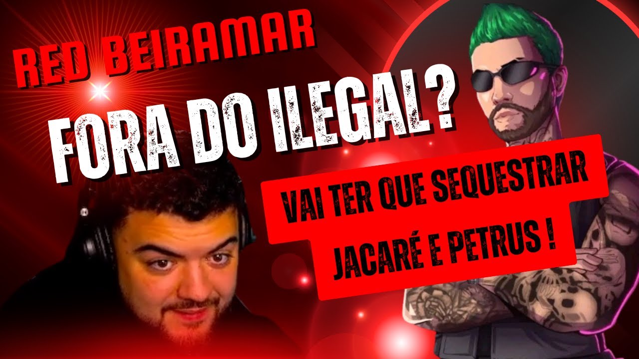 🚨RED BEIRAMAR🔴VZ É BEM CLARO🎮TRAGA O PETRUS E O JACARÉ PRA MIM🚨SERÁ QUE O NOSSO AMIGÃO VAI TOMAR PD?