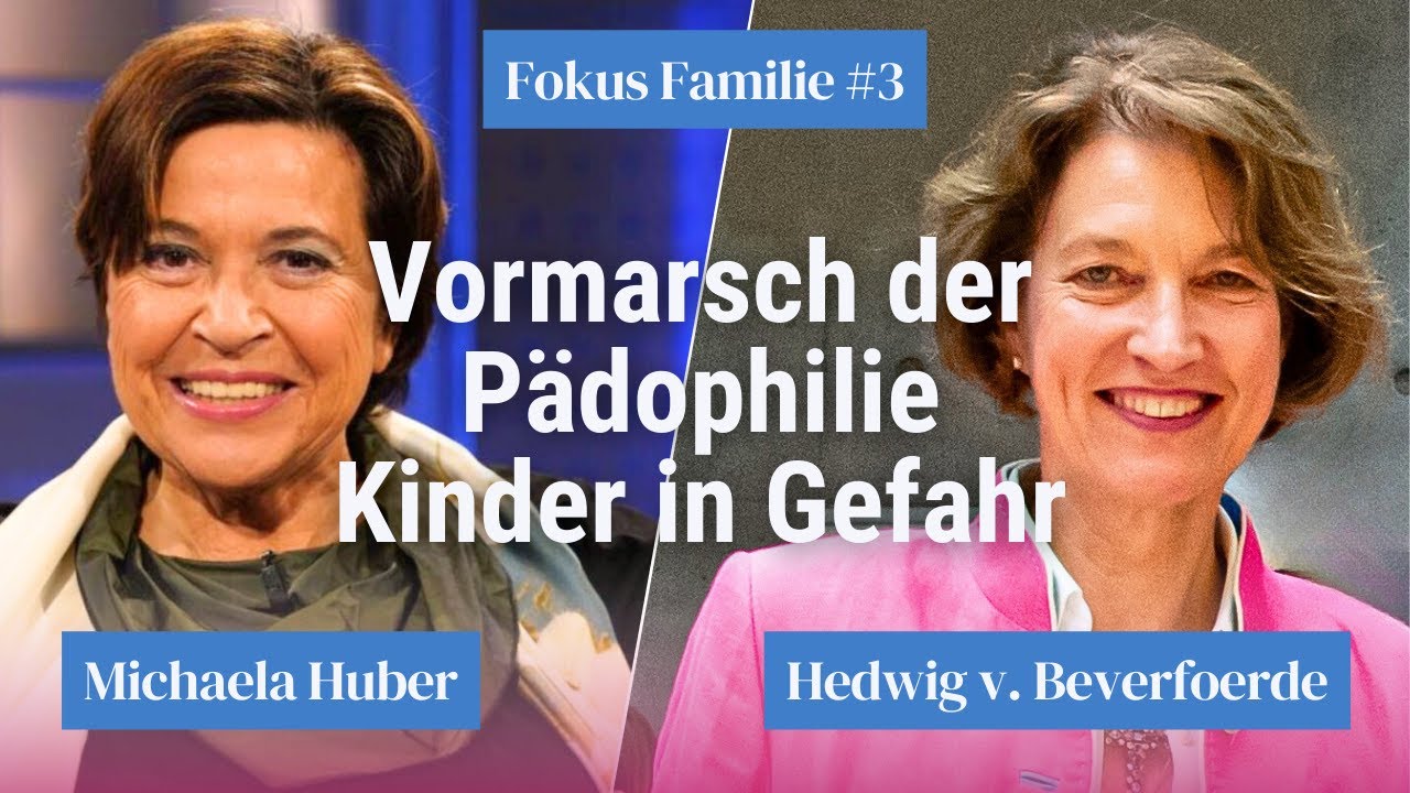 Michaela Huber: Vormarsch der P&auml;dophilie &ndash; Kinder in Gefahr! Interview mit Hedwig v. Beverfoerde