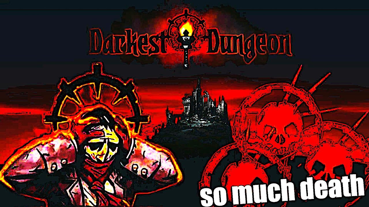 Darkest Dungeon made me actively insane
