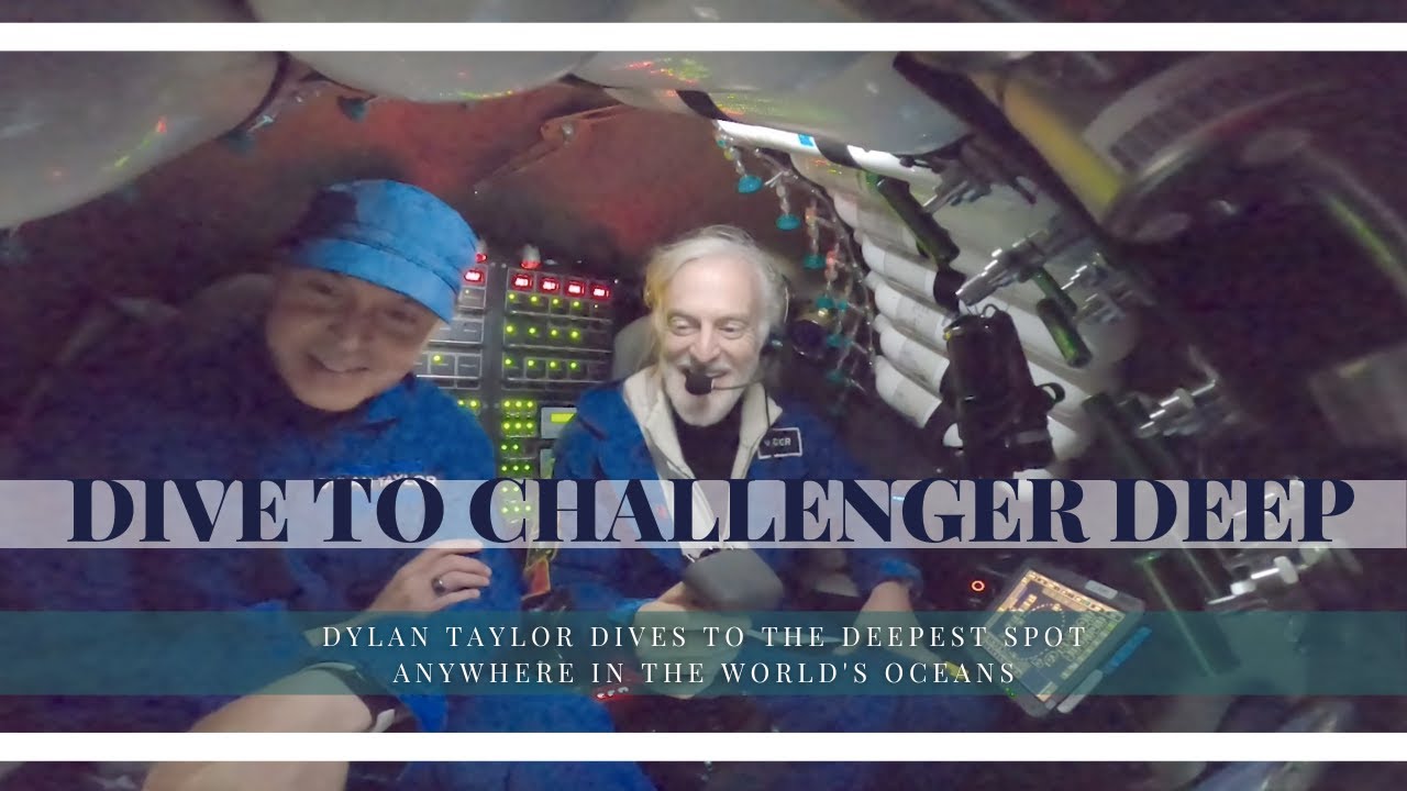 Dylan Taylor's Dive to Challenger Deep: Deepest Spot Anywhere in the World's Oceans