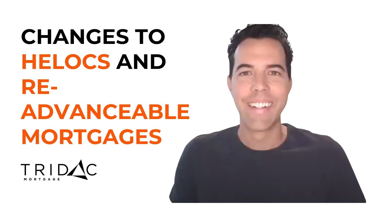 Upcoming changes to HELOCs and re-advanceable mortgages