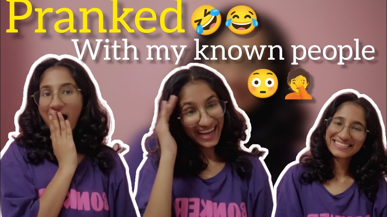 Pranked with my known people 😉😛