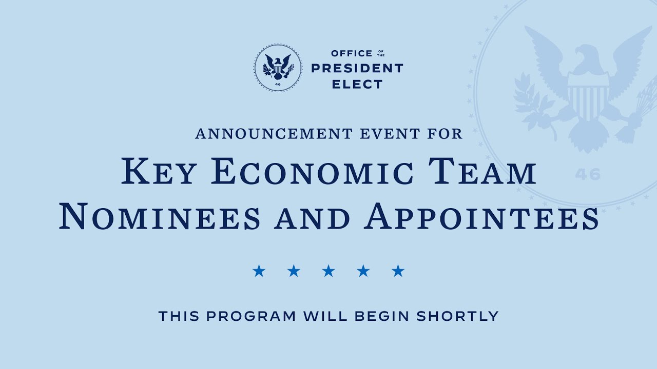 President-elect Biden and Vice President-elect Harris Introduce Key Members of Economic Team