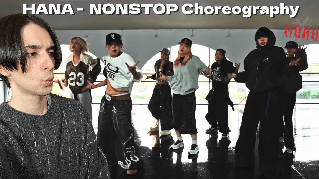 【HANA - NON STOP Choreo】新しい＆攻め攻め＆キレキレ！HANAって何色あるの？【初見リアクション】