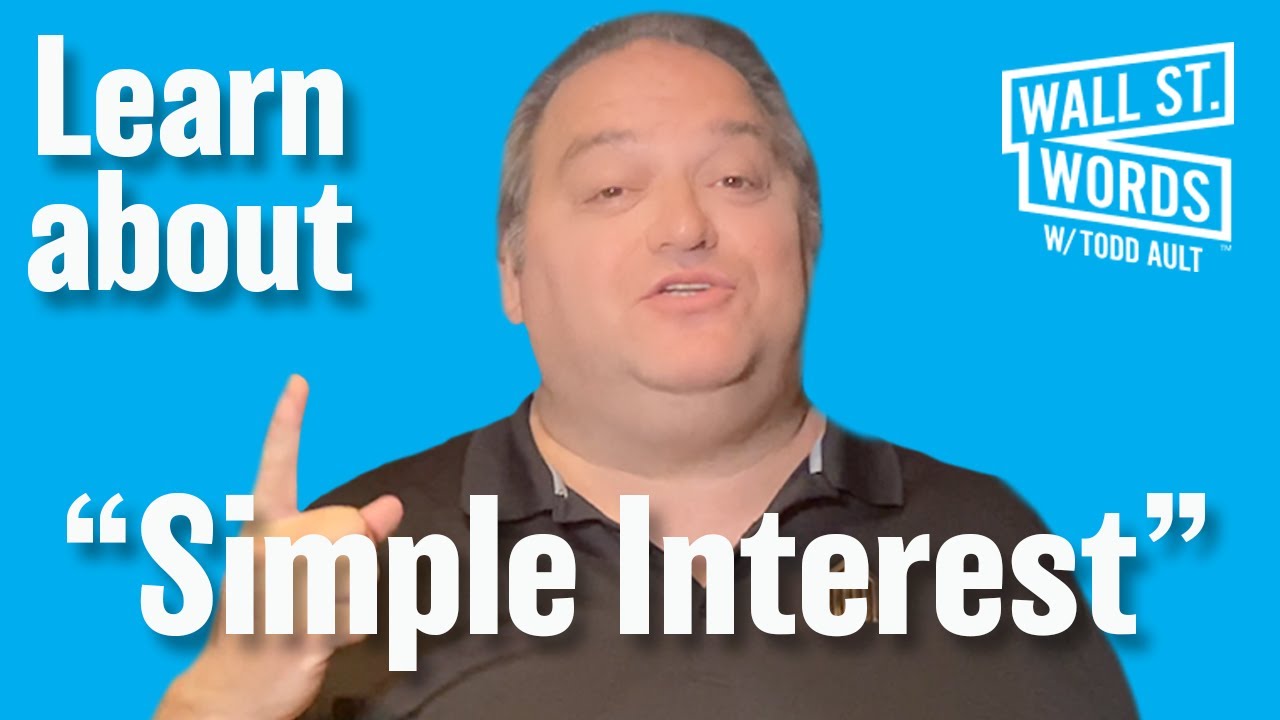 Wall Street Words word of the day = Simple Interest