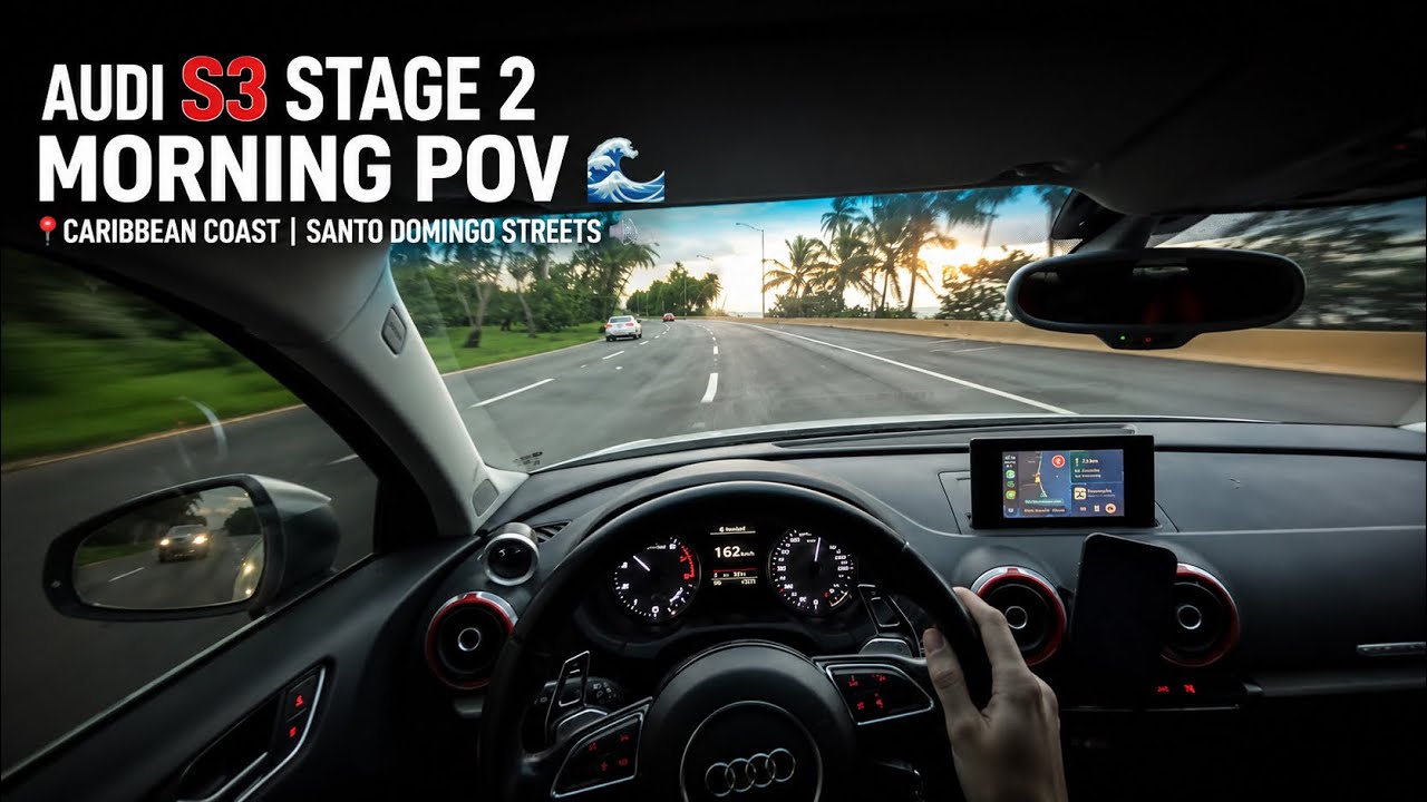 Audi S3 Stage 2 MORNING POV 🌊 Caribbean Coast | Santo Domingo Streets 🔊