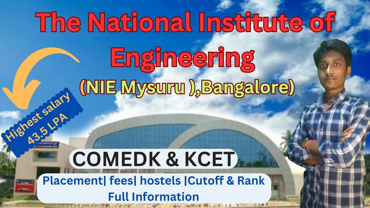 The National Institute of Engineering | NIE, Mysuru | Comedk | Course |Fees | Placements | Cut Off