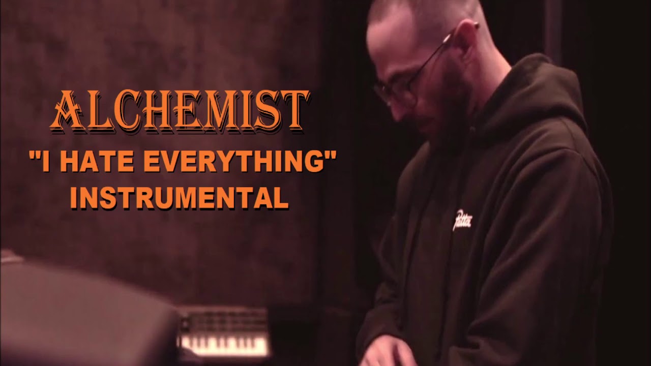 Alchemist - I Hate Everything (Instrumental)