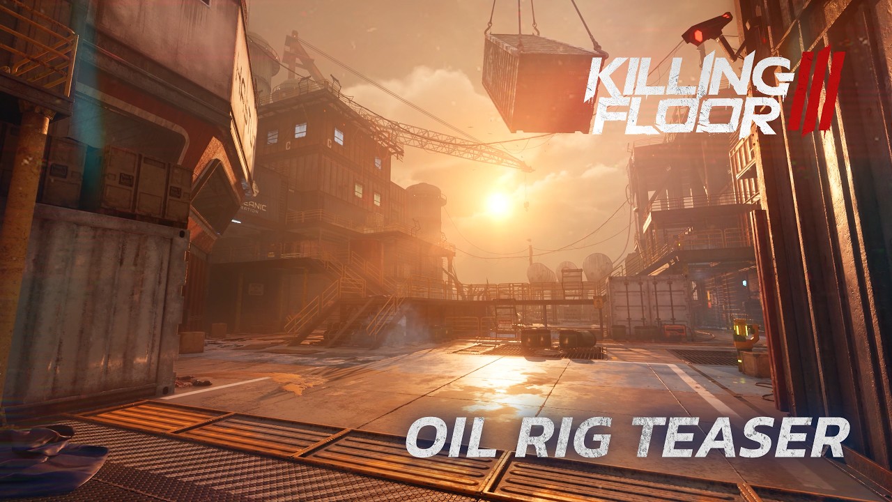 Killing Floor 3 - Oil Rig Map Teaser