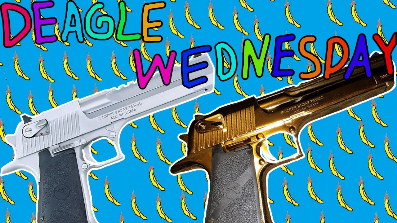 Desert Eagle wednesday
