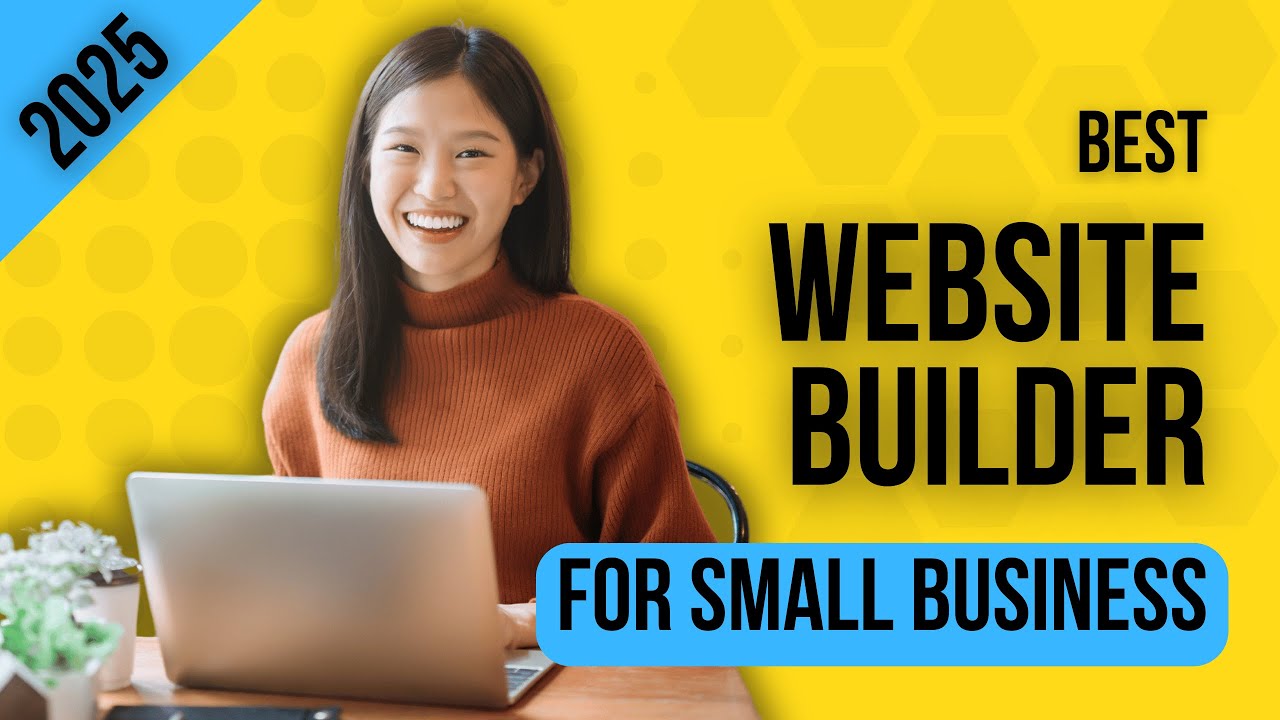 Best Website Builder for Small Business 2025: TOP CHOICES