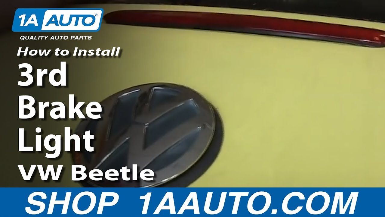 How to Replace Third Brake Light 98-10 Volkswagen Beetle