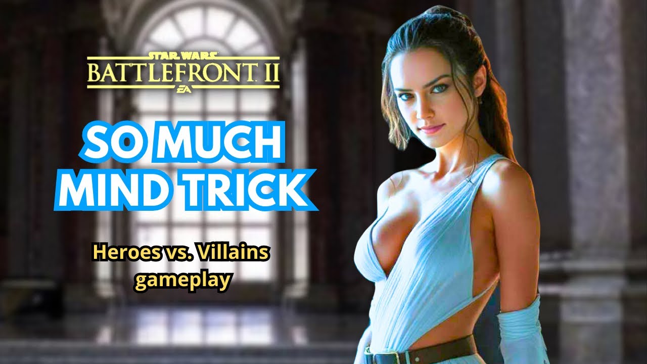 So much Mind Trick - Star Wars Battlefront 2 - HvV gameplay 