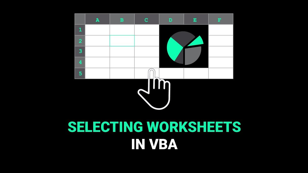 Selecting Worksheets in VBA