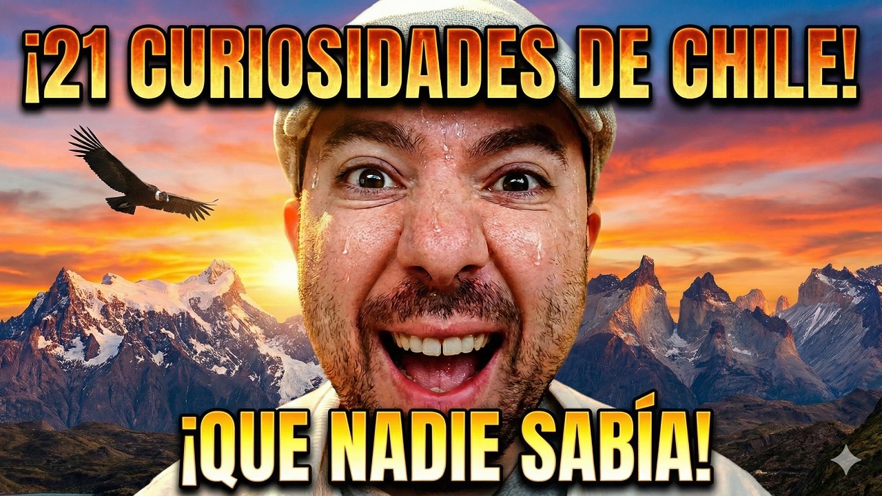 21 CURIOSIDADES DE CHILE QUE CASI NADIE CONOCE 🇨🇱 | ALUCINO CON ESTO