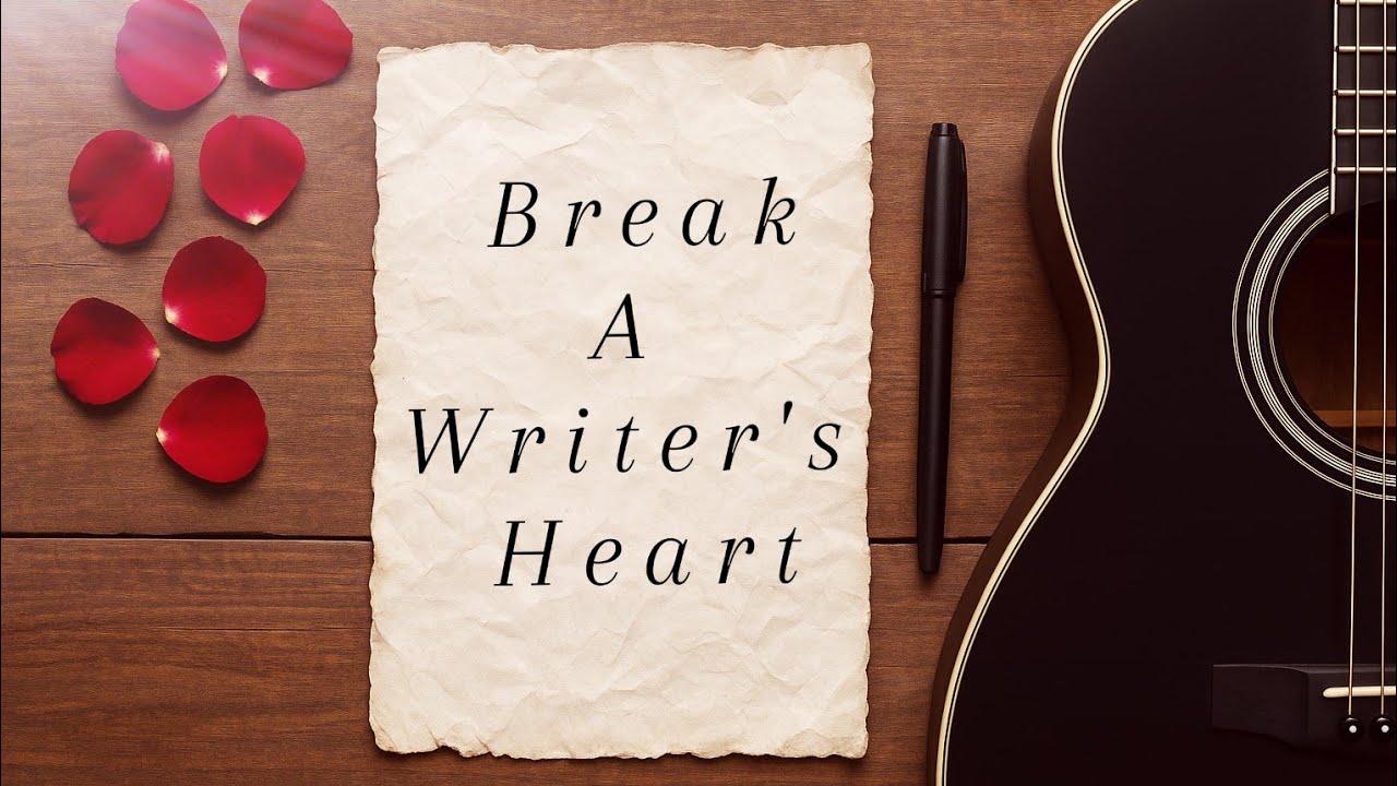 Break a Writer's Heart ( Official Lyric Video )
