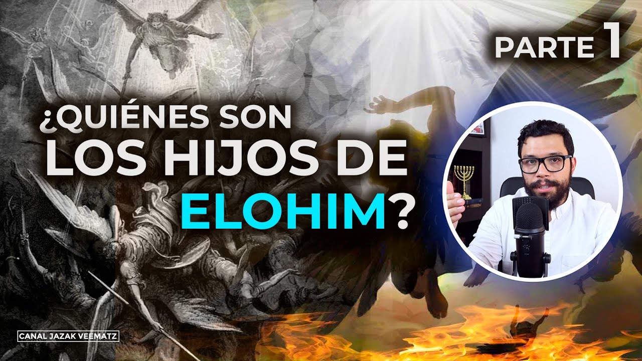 Parte 1: ¿Quiénes son los HIJOS DE ELOHIM (Hijos de Dios)? ¿Quiénes son los NEFILIM? | Génesis 6:1-4