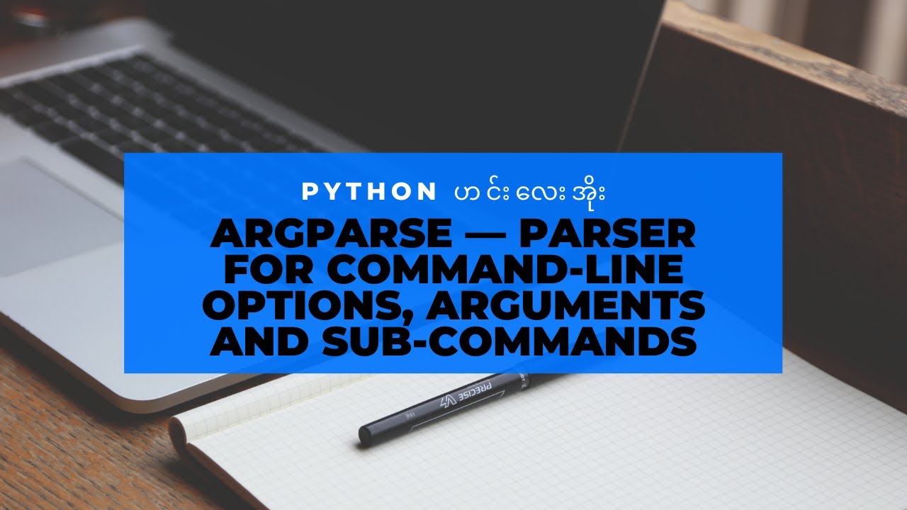 argparse &mdash; Parser for command-line options, arguments and sub-commands