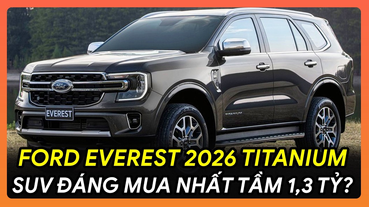 ⚠️ REVIEW FORD EVEREST 2026 TITANIUM – HƠN 1,29 TỶ CÓ THỰC SỰ XỨNG ĐÁNG?