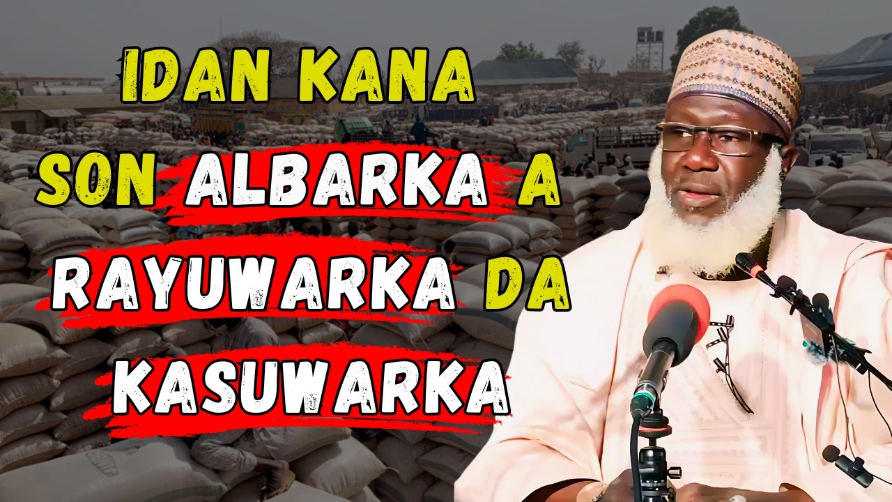 Hanyoyin da Zamuyi Maganin Talauci a Kasar Hausa || Sheikh Ahmad Tijjani Yusuf Guruntum