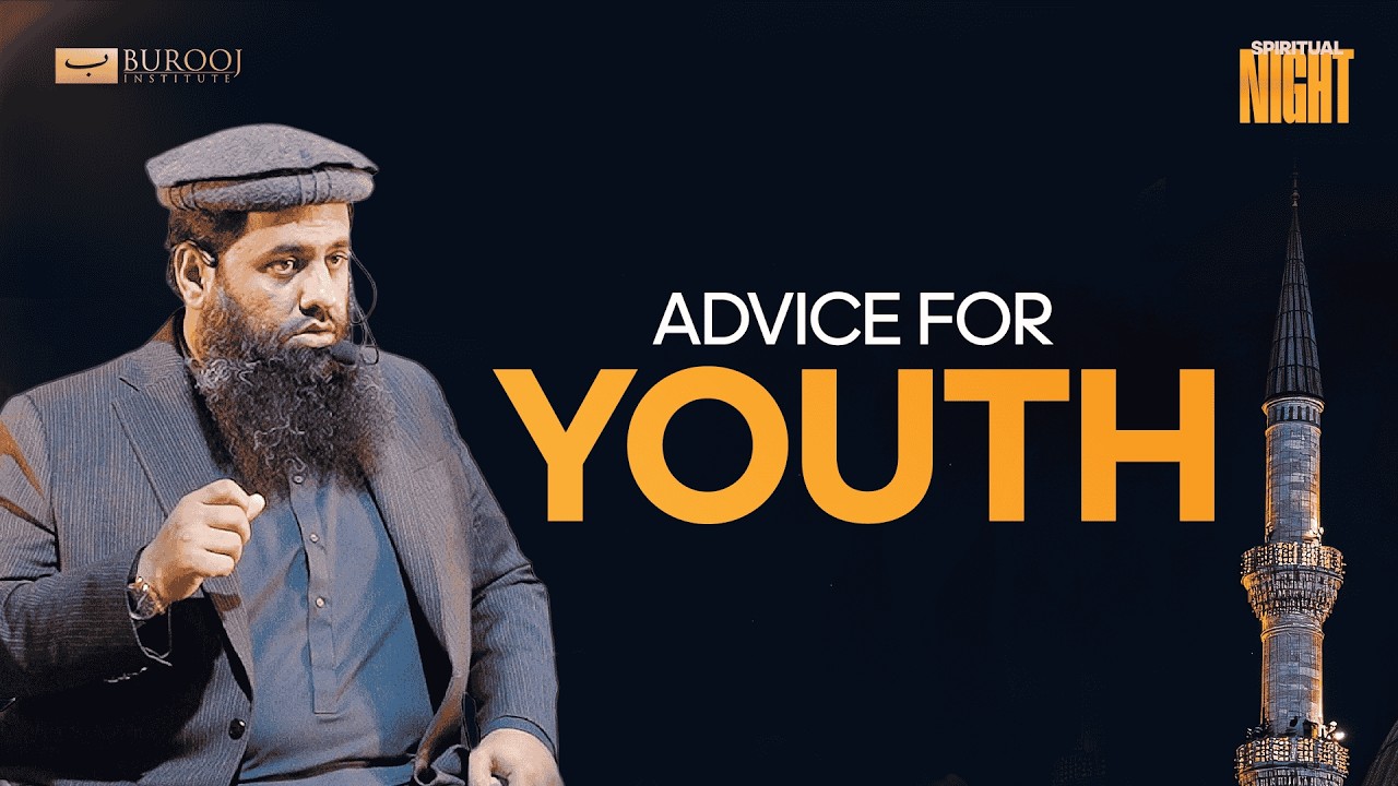 Advice for the Youth | Sheikh Abdullah Shamim Hafizaullah | Spiritual NIght |