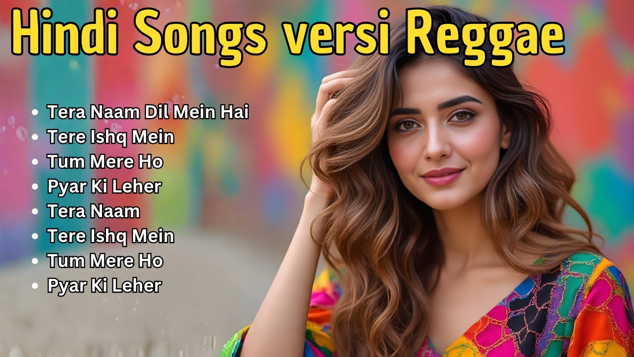 Lagu India Versi Reggae 🌿 Suara Merdu dan Alunan Musik yang Bikin Damai Jiwa