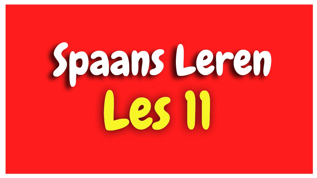 Spaans Leren lección 11 voor beginners HD