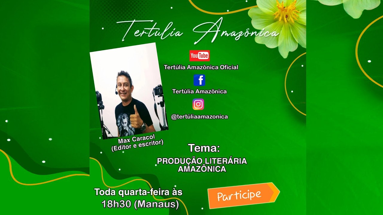 📌 Tertúlia Amazônica - PRODUÇÃO LITERÁRIA AMAZÔNICA