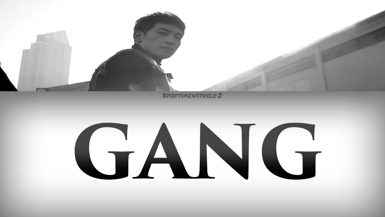 RAIN (비 ) - GANG (깡) | Han, Rom, Eng [COLOR CODED LYRICS]