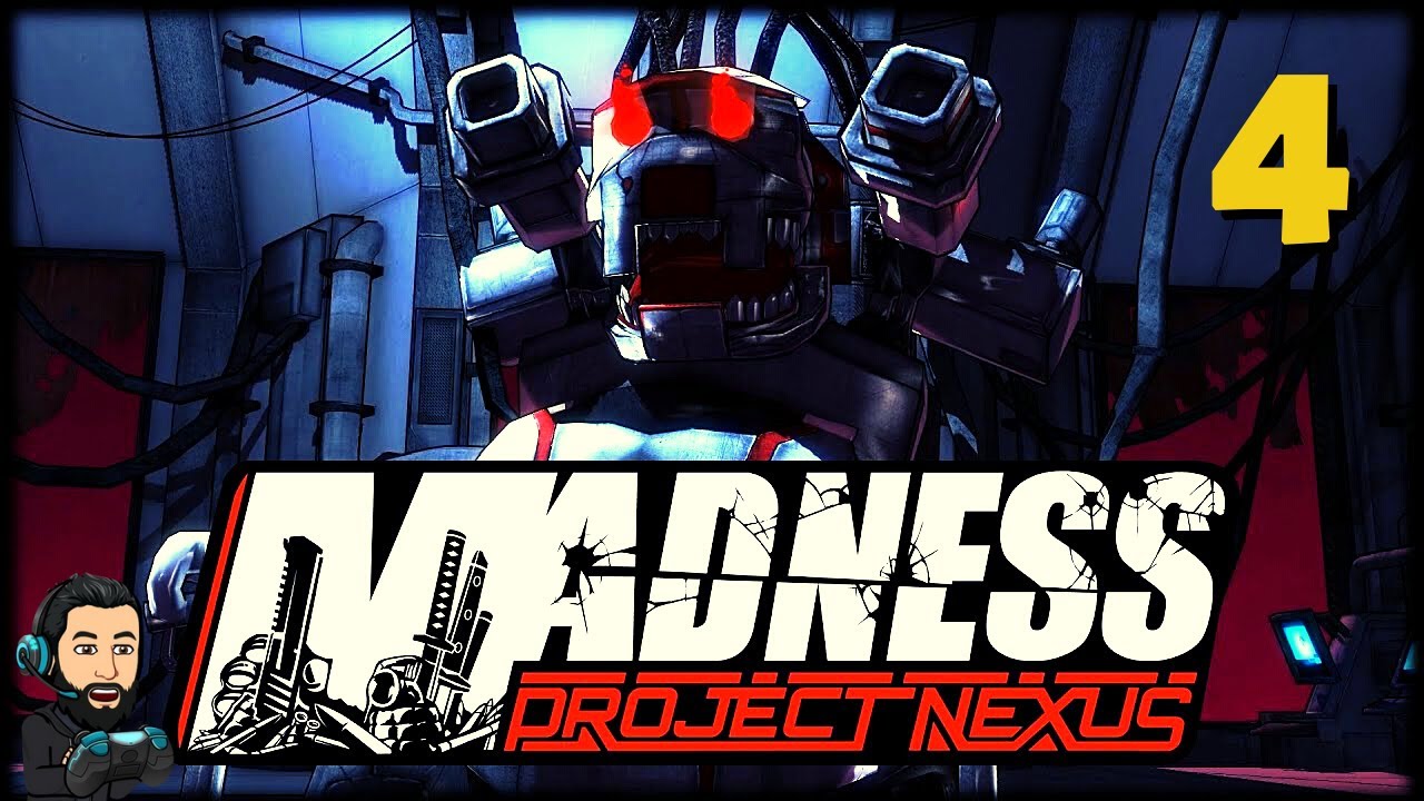 MADNESS PROJECT NEXUS Gameplay - Part 4 (no commentary)