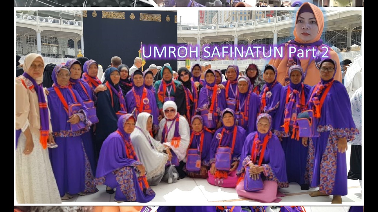UMROH SAFINATUN Part 2