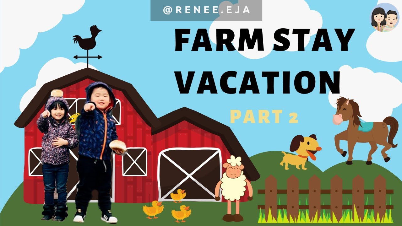FARM STAY VACATION: AUSTRALIA [ PART 2]