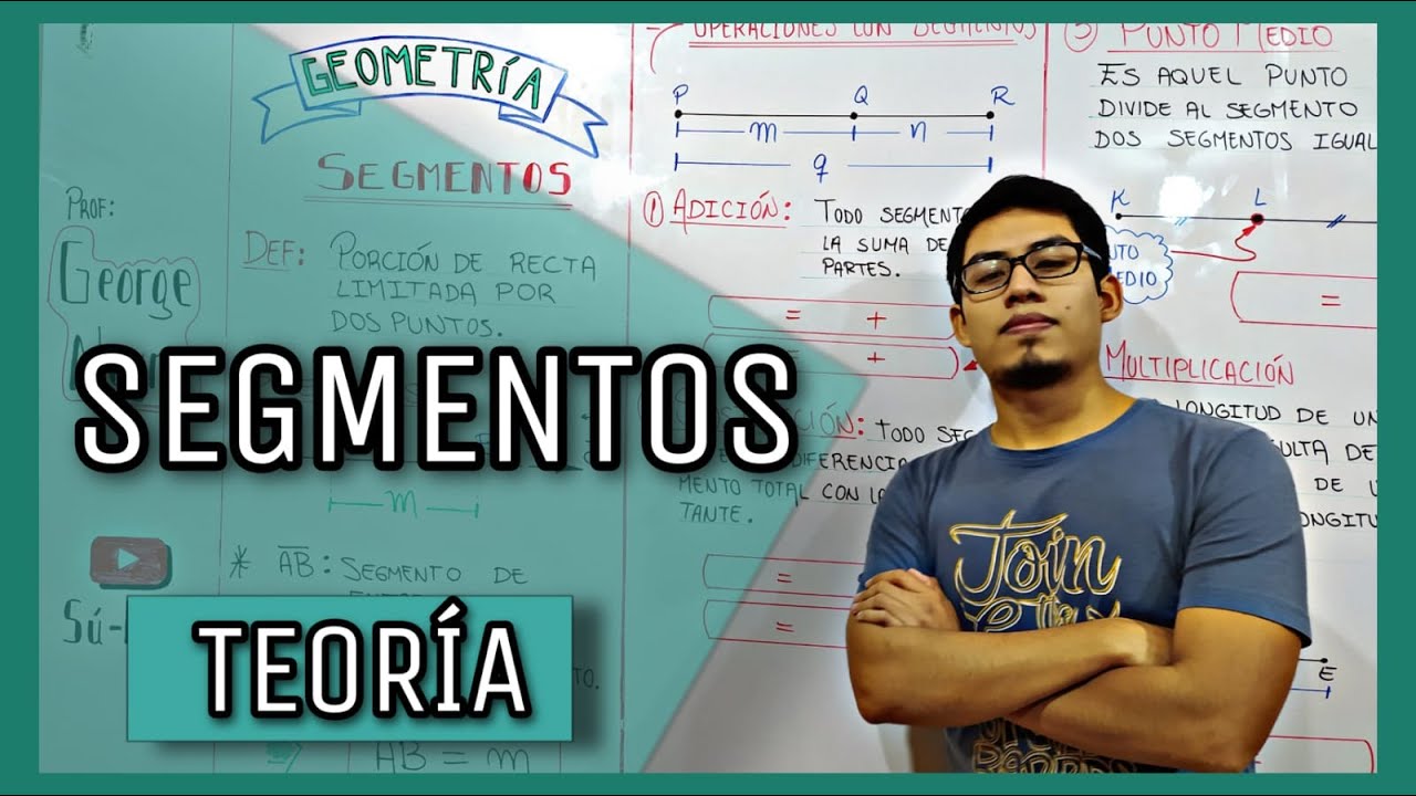 SEGMENTOS // TEOR&Iacute;A // GEOMETR&Iacute;A