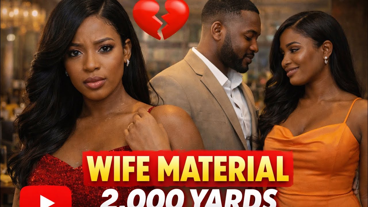 WIFE MATERIAL 2,000 YARDS| Nigerian Stories in English. Episode 2