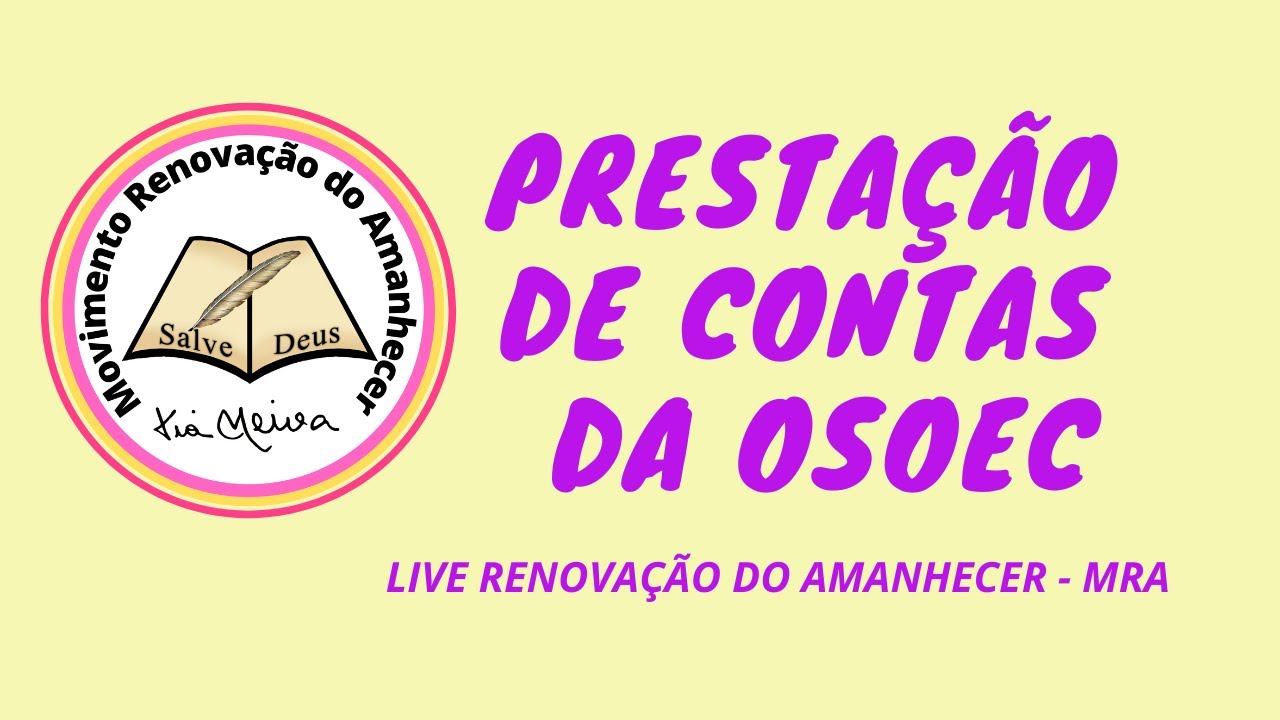 Presta&ccedil;&atilde;o de Contas da OSOEC | Vale do Amanhecer