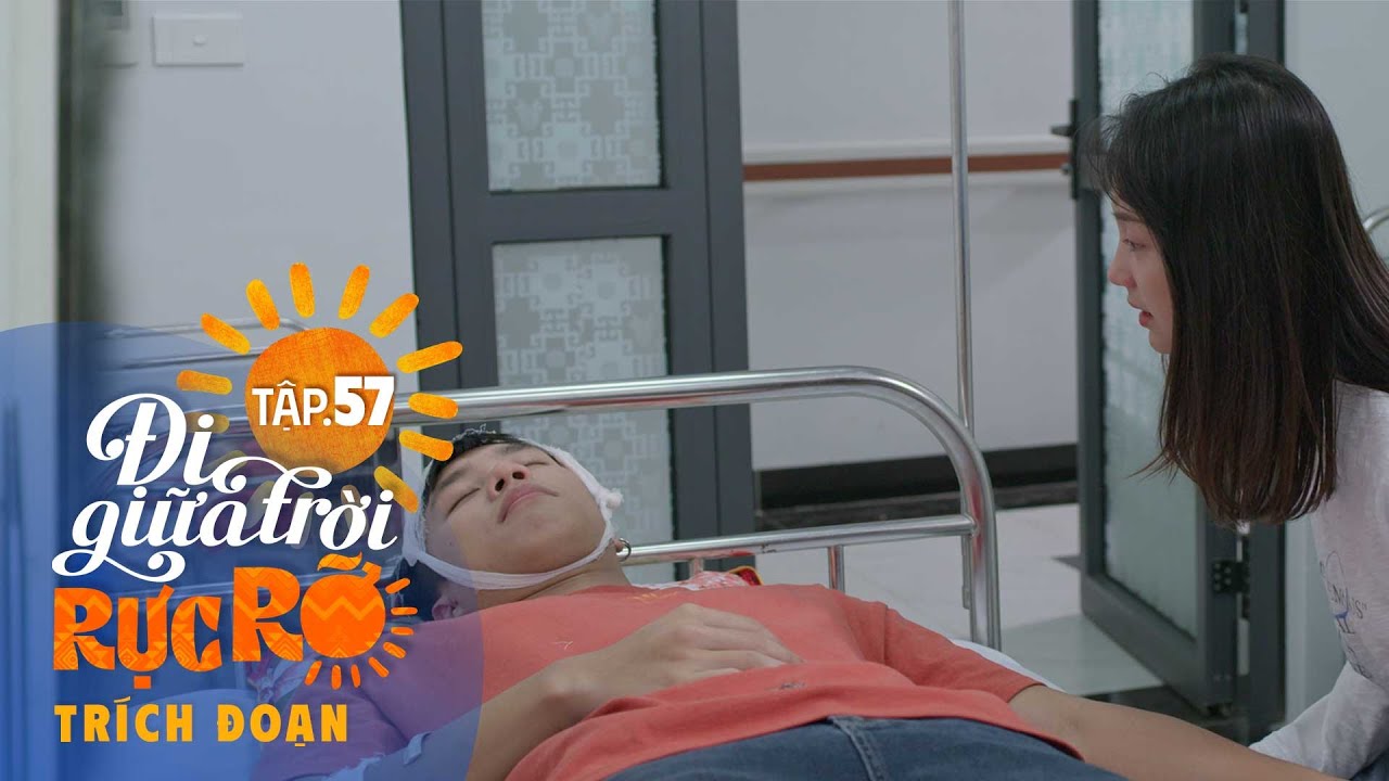 Đi Giữa Trời Rực Rỡ Tập 57 | Pu khóc hết nước mắt, cầm tay xin lỗi vì đã đối xử quá đáng với Chải
