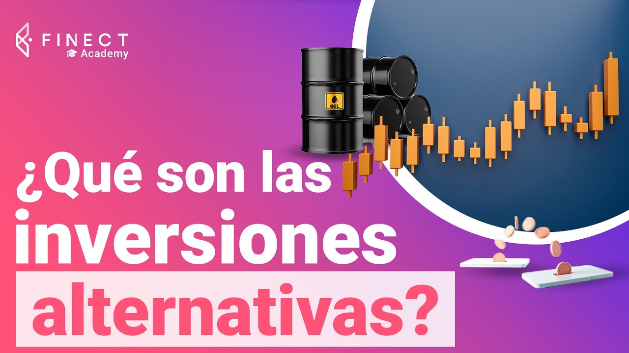 &iquest;Qu&eacute; son las INVERSIONES ALTERNATIVAS? 📈 Finect Academy