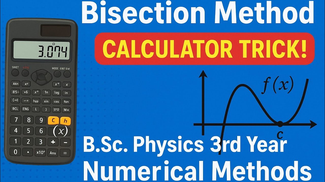 Bisection Method || Numerical Method || Calculator Trick || B.Sc. Physics