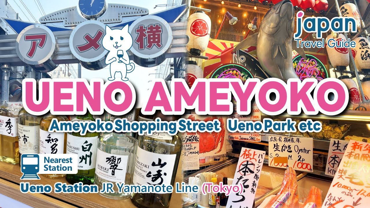 【UENO AMEYOKO／Tokyo】Ameyoko Shopping Street, Eat around, Japanesefood, Ueno Park.｜Japan Travel Guide