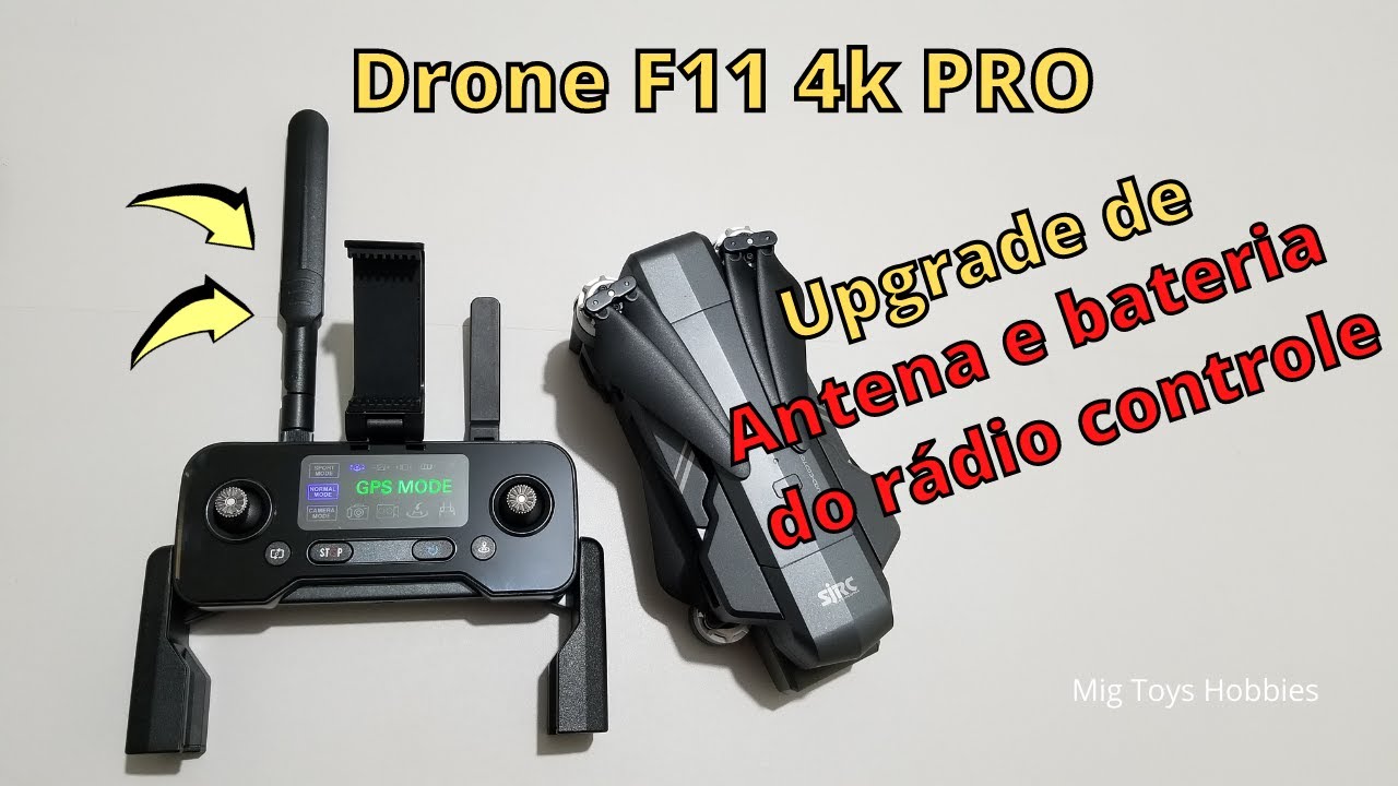 F11 4K PRO, Upgrade antena e bateria do rádio controle.