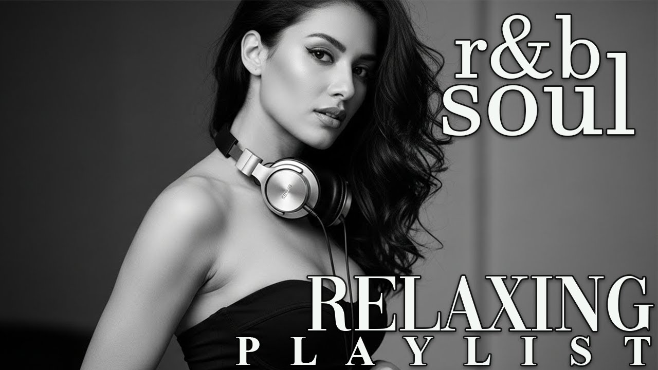 【R&B Soul】Soft R&B Soul Flow – Smooth Beats & Deep Vocals for Romantic Chill Nights