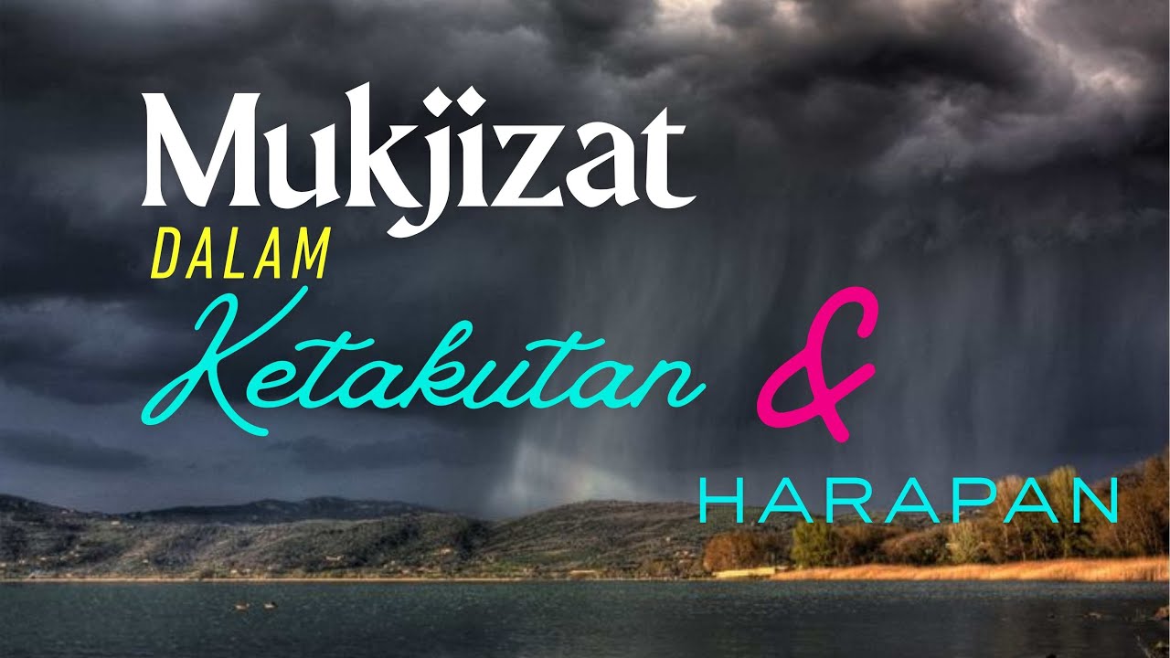 Mujizat di Antara Ketakutan dan Harapan | Renungan Ho Hodos |