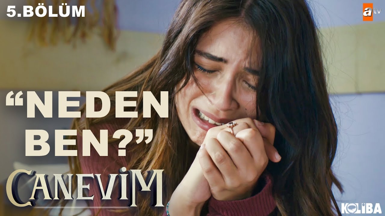 Aşkın Acısı - Canevim 5.Bölüm