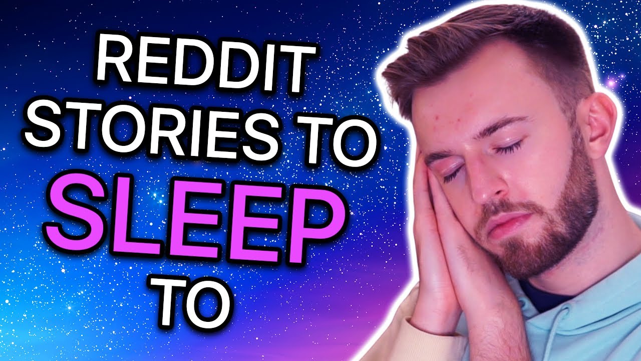 5 Hours Of Reddit Stories To Fall Asleep To