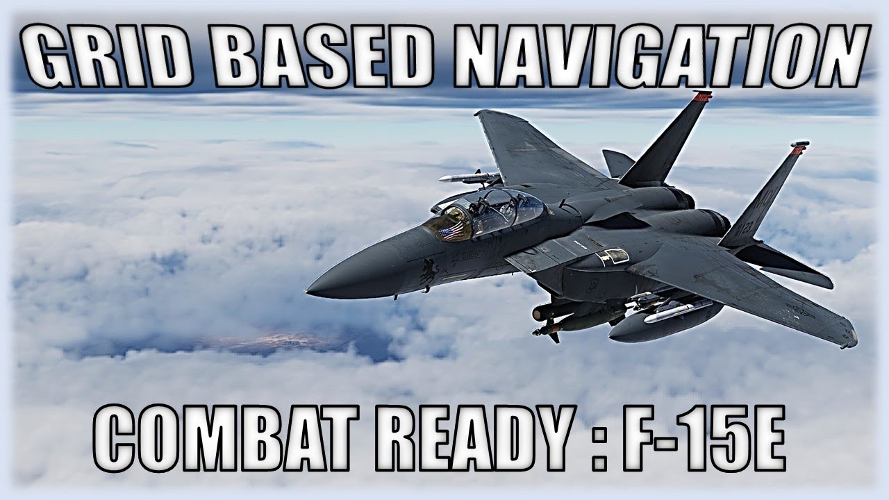 Как ввести сетки MGRS в модель истребителя F-15E Strike Eagle из #dcsworld