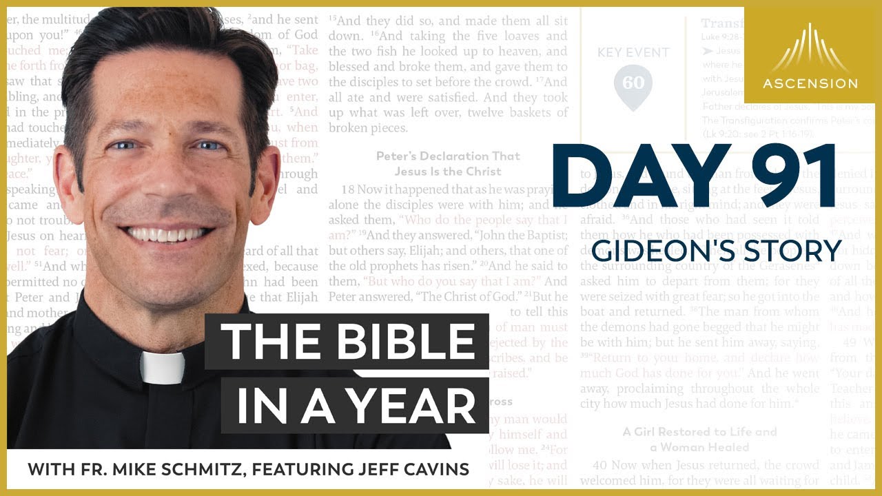 Day 91: Gideon's Story &mdash; The Bible in a Year (with Fr. Mike Schmitz)
