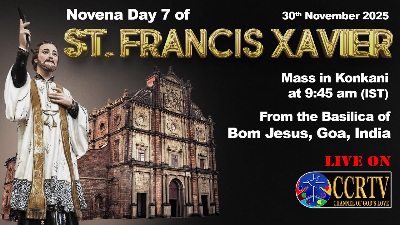 Novena of St. Francis Xavier Day 7 - Mass in Konkani - 9:45am, 30/11/2025 - Basilica of Bom Jesus