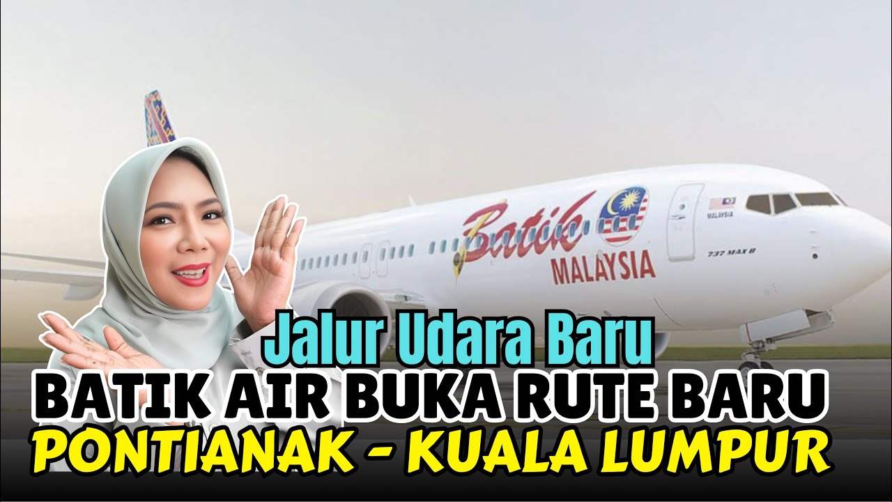 Akhirnya ‼️  Mimpi Warga Pontianak Terwujud: Bisa Terbang Langsung ke Kuala Lumpur