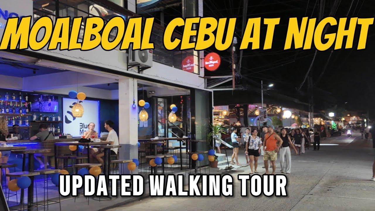 MOALBOAL CEBU AT NIGHT. UPDATED WALKING TOUR